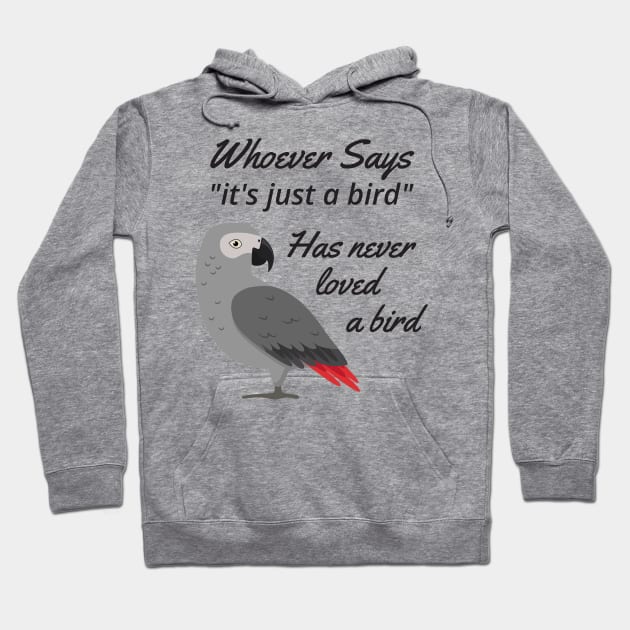 Just A Bird - African Grey Parrot Hoodie by Einstein Parrot